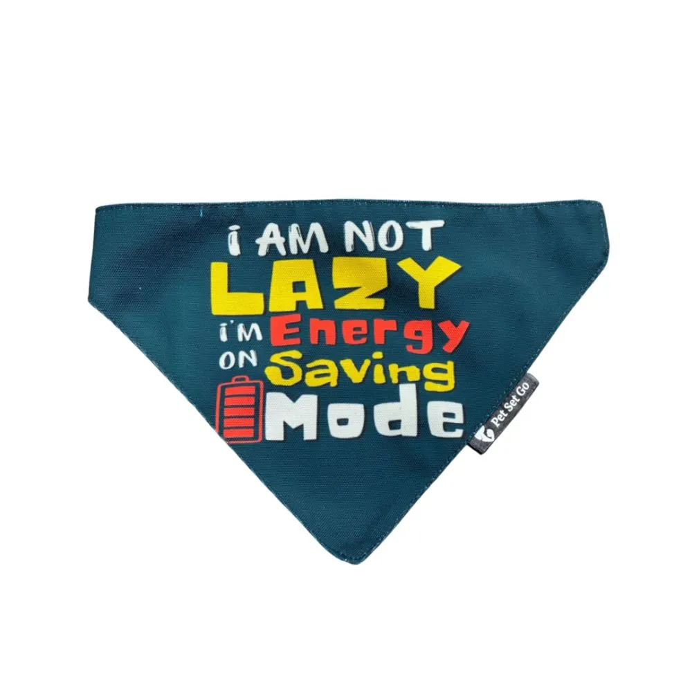 I am not Lazy Dog Bandana