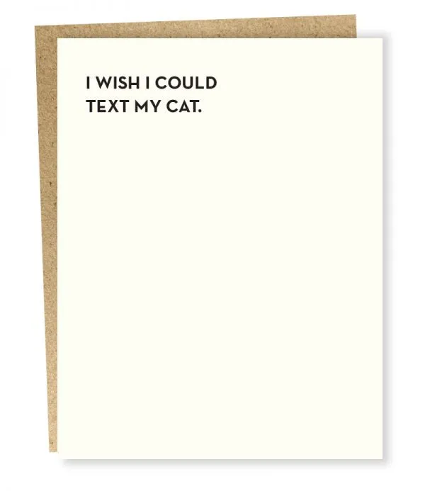 'I Wish I Could Text My Cat' Greeting Card